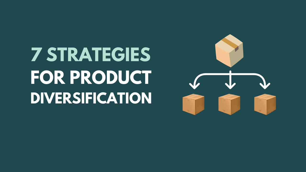 7 strategies of product diversification