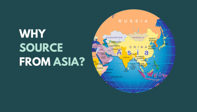 Why to source products from Asia?